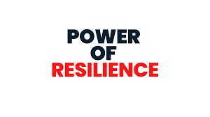 The power of resilience lies in its capacity to transform hardships into opportunities