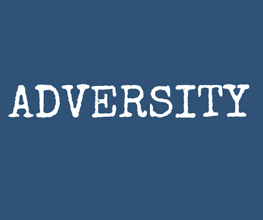 Adversity